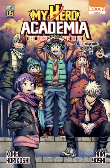 Roman My Hero Academia T05 - Anri Yoshi - Kohei Horikoshi