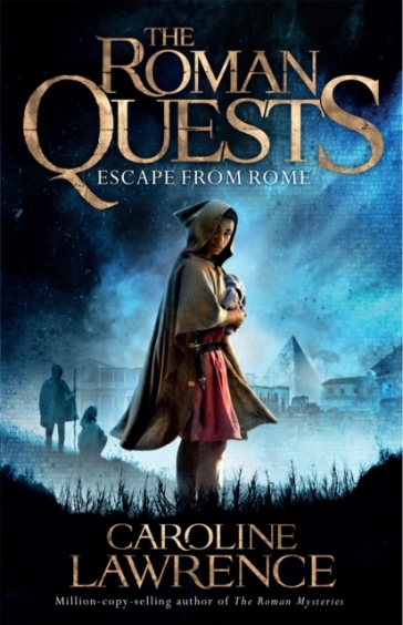 Roman Quests: Escape from Rome - Caroline Lawrence