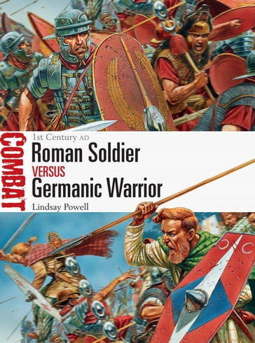 Roman Soldier vs Germanic Warrior - Lindsay Powell