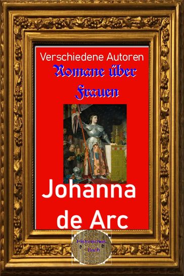 Roman über Frauen, 19. Johanna de Arc - Autoren Verschiedene