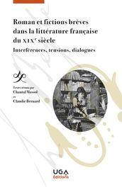 Roman et fictions brèves dans la littérature française du XIXesiècle