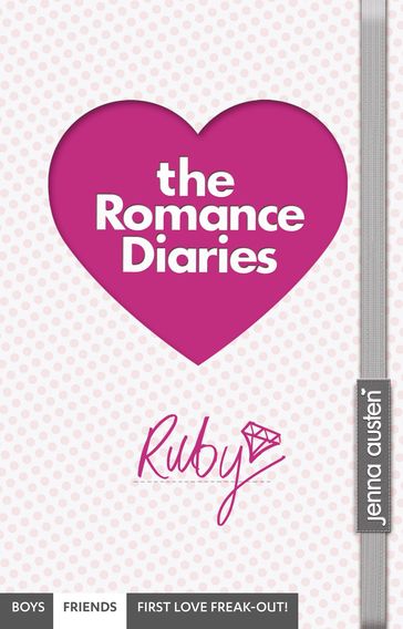 Romance Diaries - Ruby - Jenna Austen