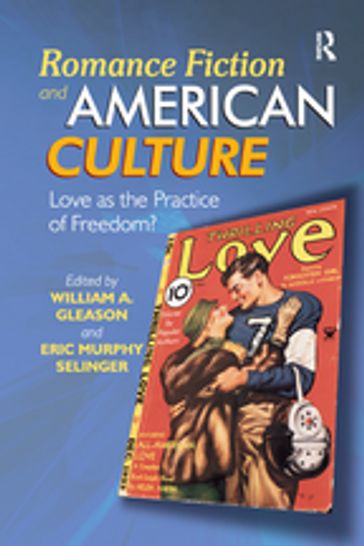 Romance Fiction and American Culture