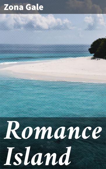 Romance Island - Zona Gale