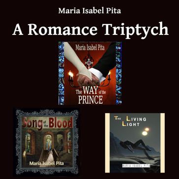 Romance Triptych, A - Maria Isabel Pita