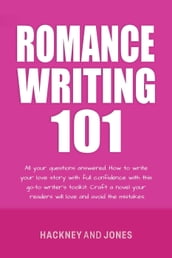 Romance Writing 101: All Your Questions Answered
