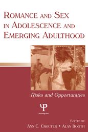 Romance and Sex in Adolescence and Emerging Adulthood