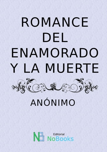 Romance del enamorado y la muerte - Anonimo