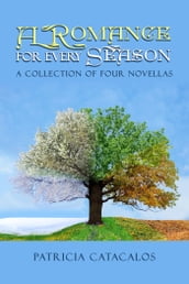 A Romance for Every Season: A Collection of Four Novellas