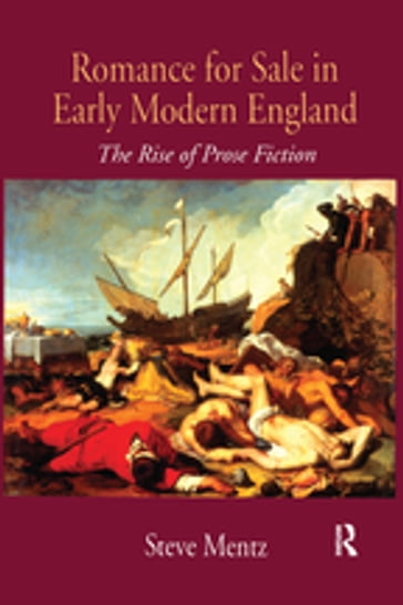 Romance for Sale in Early Modern England - Steve Mentz