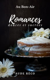 Romances douces et sucrées