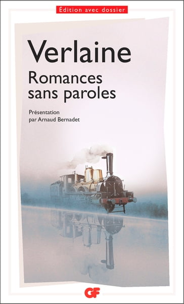 Romances sans paroles - Arnaud Bernadet - Paul Verlaine