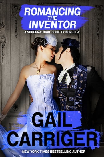 Romancing the Inventor - Gail Carriger