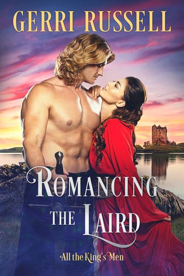 Romancing the Laird - Gerri Russell