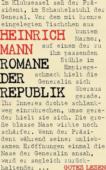 Romane der Republik - Trilogie (Mutter Marie. Eugénie. Die große Sache) - Heinrich Mann