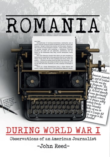 Romania during World War I - John Reed