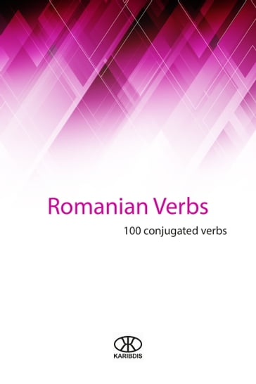 Romanian verbs - Editorial Karibdis - Karina Martínez Ramírez