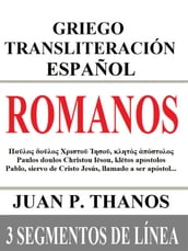 Romanos: Griego Transliteración Español: 3 Segmentos de Línea