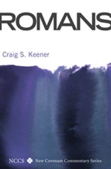 Romans - Craig S. Keener