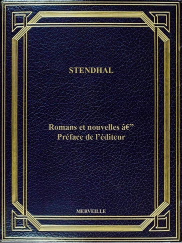 Romans Et Nouvelles  Préface De L'Éditeur - Stendhal