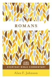 Romans (Everyday Bible Commentary series)