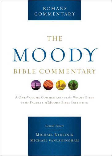 Romans: From The Moody Bible Commentary - Michael Vanlaningham
