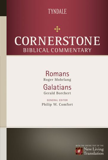 Romans, Galatians - Gerald Borchert - Philip W. Comfort - Roger Mohrlang