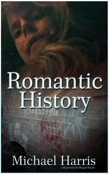 Romantic History - Michael Harris