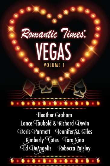 Romantic Times: Vegas - Volume 1 - Doris Parmett - Ed DeAngelis - Heather Graham - Jennifer St. Giles - Kimberly Cates - Lance Taubold - Rebecca Paisley - Richard Devin - Tara Nina