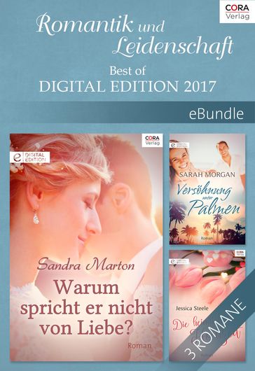 Romantik und Leidenschaft - Best of Digital Edition 2017 - Jessica Steele - Sarah Morgan - Sandra Marton