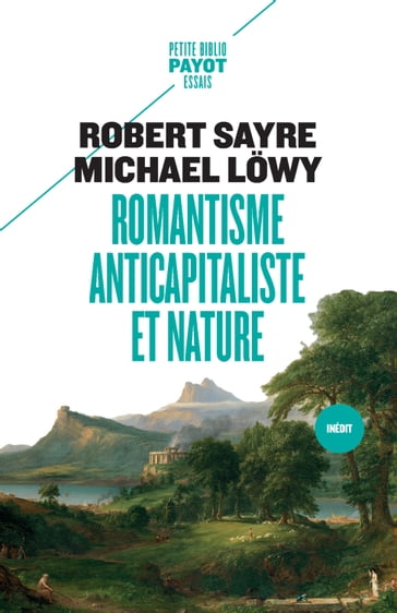 Romantisme anticapitaliste et nature - Robert Sayre - Michael Lowy