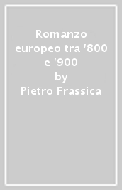 Romanzo europeo tra  800 e  900