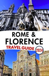 Rome Florence travel guide 2024