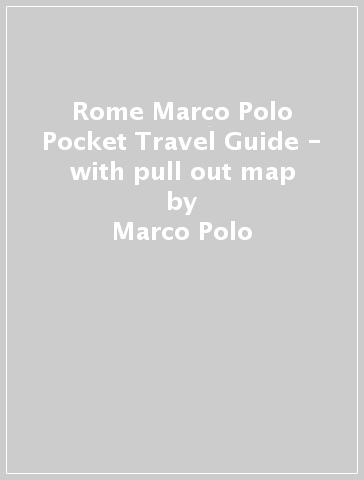 Rome Marco Polo Pocket Travel Guide - with pull out map - Marco Polo