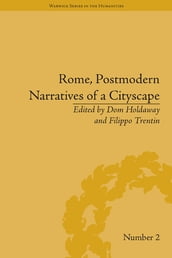 Rome, Postmodern Narratives of a Cityscape