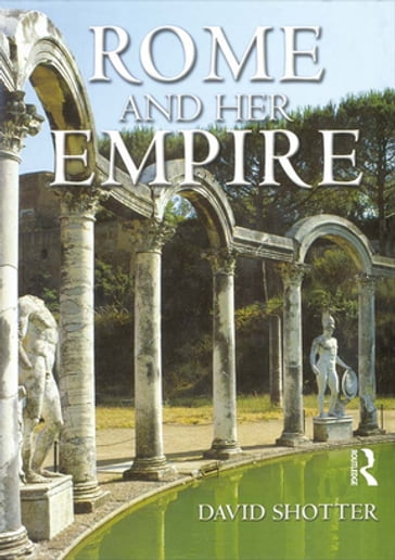 Rome and her Empire - David Shotter