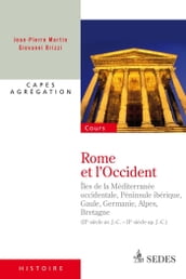 Rome et l Occident (IIe siècle av. J.-C. - IIe siècle ap. J.-C.)