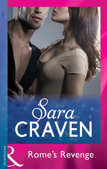Rome's Revenge (Mills & Boon Modern) - Sara Craven