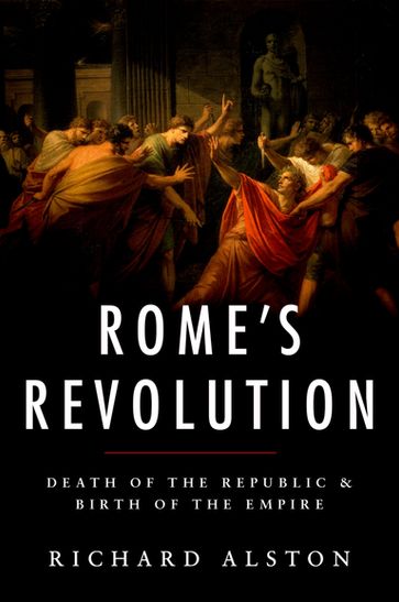 Rome's Revolution - Richard Alston