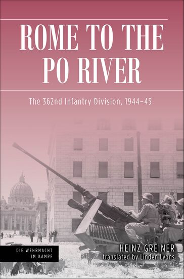 Rome to the Po River - Heinz Greiner - Matthias Strohn