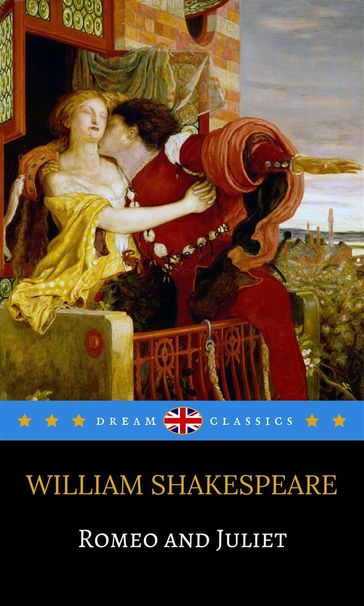 Romeo and Juliet (Dream Classics) - Dream Classics - William Shakespeare