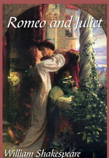 Romeo and Juliet - William Shakespeare