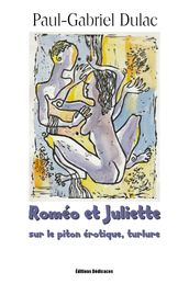 Roméo et Juliette sur le piton érotique, turlure