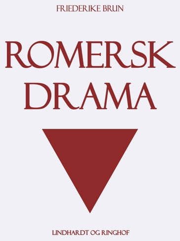 Romersk drama - Friederike Brun