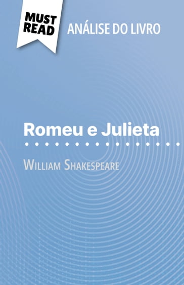 Romeu e Julieta de William Shakespeare (Análise do livro) - Johanna Biehler