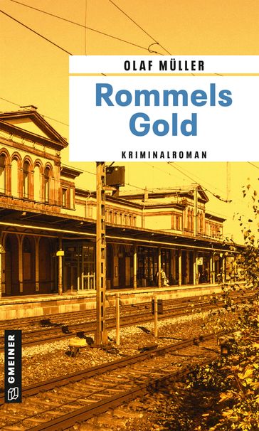 Rommels Gold - Olaf Muller