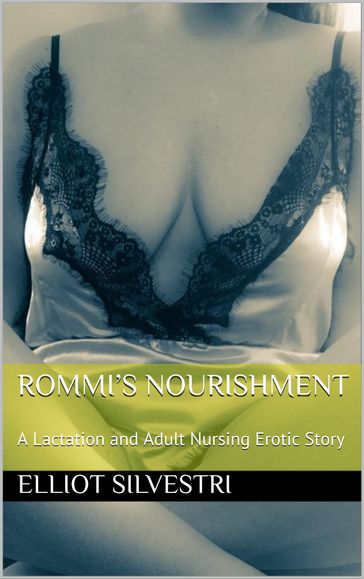 Rommi's Nourishment - Elliot Silvestri