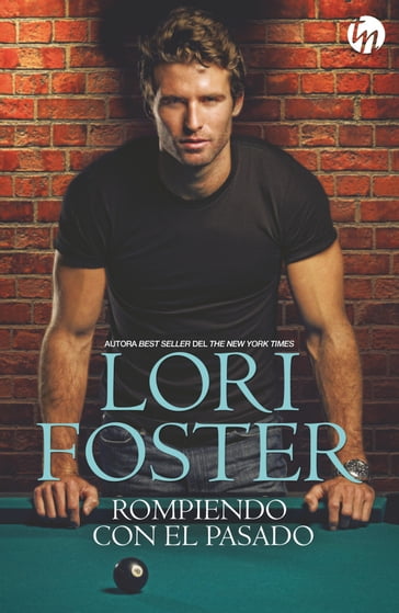 Rompiendo con el pasado - Lori Foster