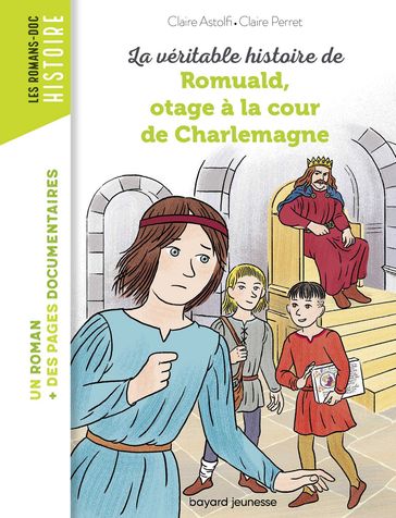 Romuald, otage à la cour de Charlemagne - Claire ASTOLFI