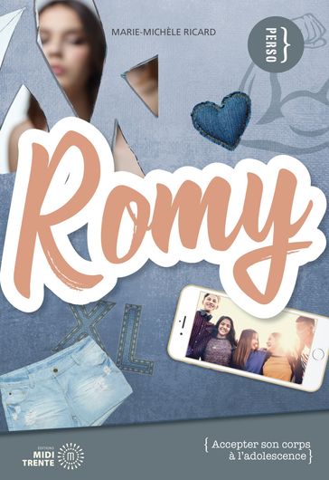 Romy: Accepter son corps à l'adolescence - Marie-Michèle Ricard